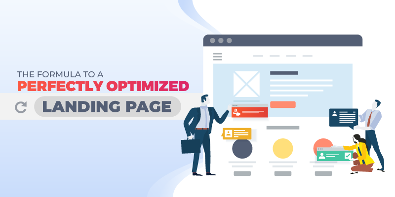 THE FORMULA TO PERFECTLY OPTIMIZED LANDING PAGE